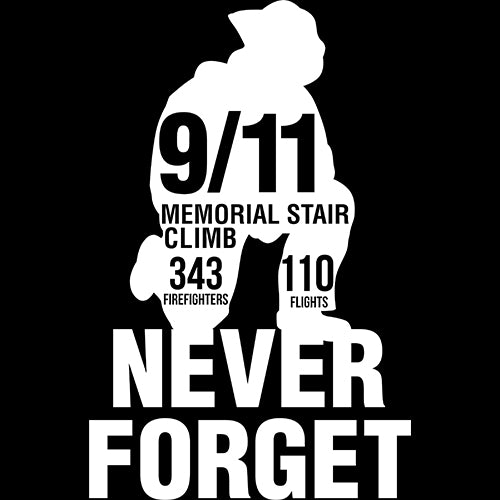 F3 9/11 Stair Climb Never Forget (Made to Order DTF)