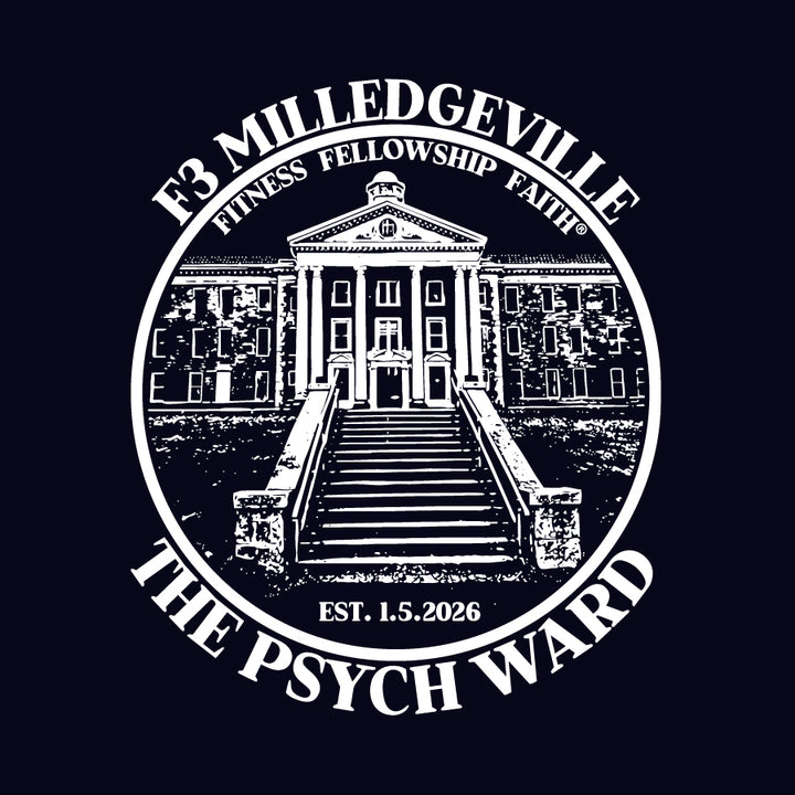 F3 Milledgeville -The Psych Ward Pre-Order January 2026