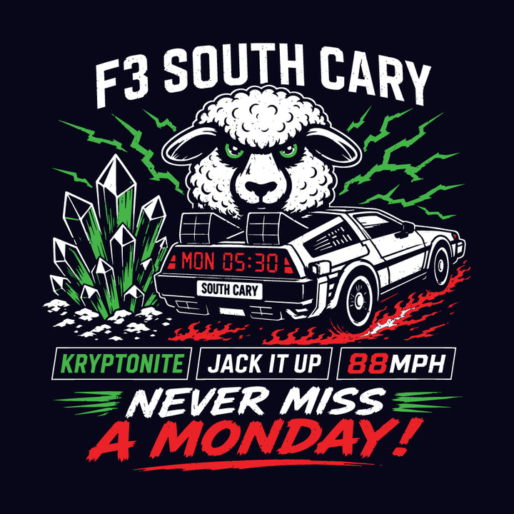 F3 South Cary Never Miss A Monday! Pre-Order September 2026