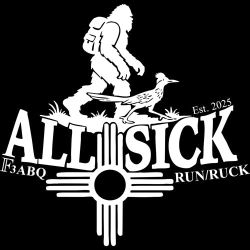 F3 ABQ ALL SICK (Made to Order DTF)