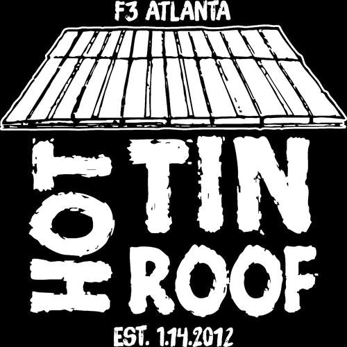 F3 Atlanta - Hot Tin Roof (Made to Order DTF)