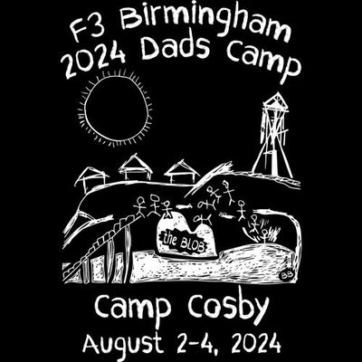 F3 Birmingham 2024 Dads Camp (Made to Order DTF)