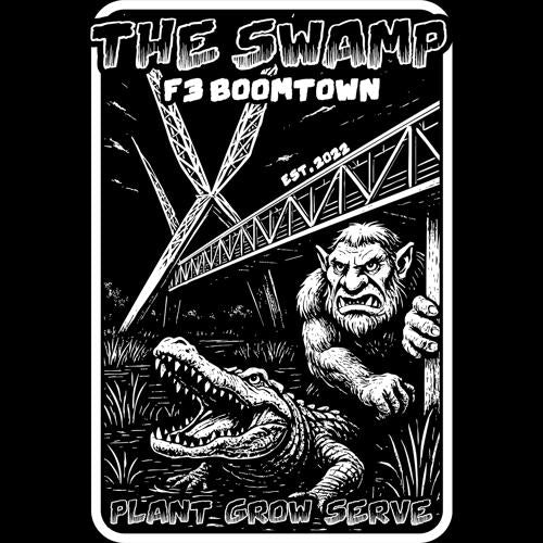 F3 Boomtown The Swamp (Made to Order DTF)