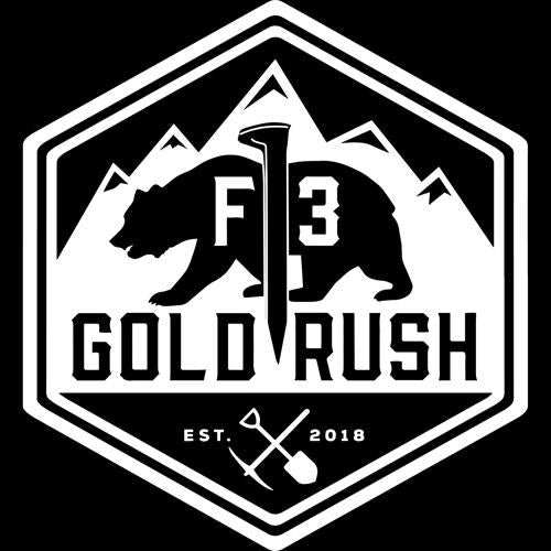 F3 Gold Rush (Made to Order DTF)