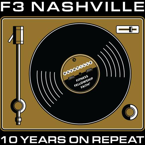 F3 Nashville 10th Anniversary (Made to Order DTF)