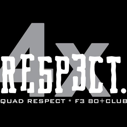 F3 Quadruple Respect (Made to Order DTF)