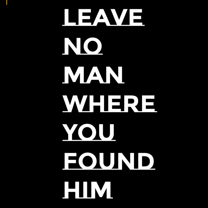 F3 Leave No Man Where You Found Him Shirt (Made to Order DTF)