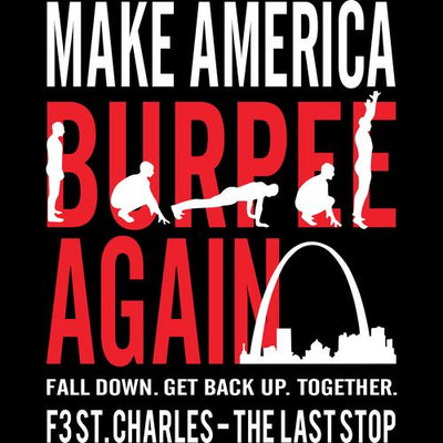 F3 St. Charles Make America Burpee Again (Made to Order DTF)