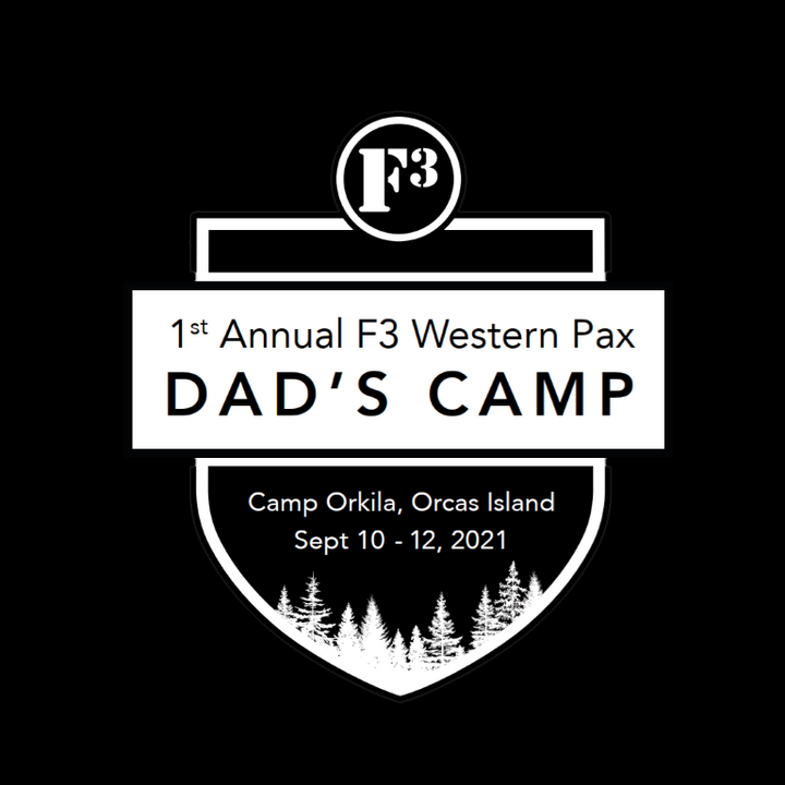 F3 Western Pax 1st Annual Dads Camp Pre-Order September 2021