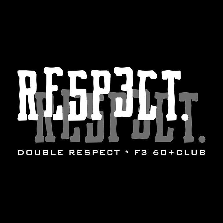 F3 Double Respect Shirt Pre-Order January 2021