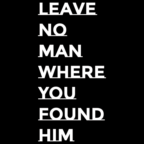 CLEARANCE ITEM - F3 Leave No Man Where You Found Him Lifestyle Tee